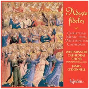 Westminster Cathedral Choir, James ODonnell (2), Iain Simcock - Adeste Fideles Christmas Music From Westminster Cathedral (CD, Album, RE)>