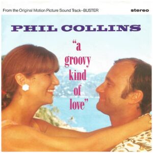 Phil Collins - A Groovy Kind Of Love (7, Single)