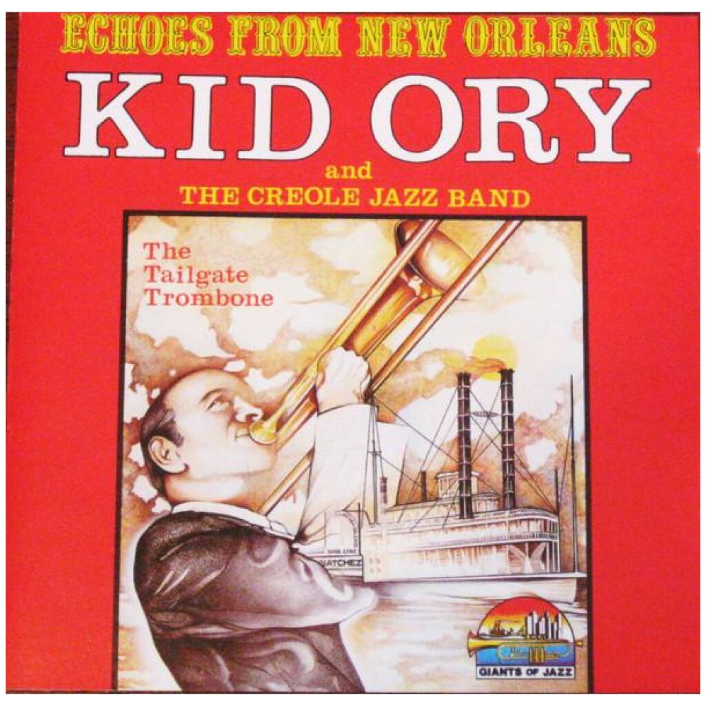 Kid Ory And The Creole Jazz Band* - Echoes From New Orleans The Tailgate Trombone (CD)