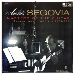 Andrés Segovia - Masters Of The Guitar (Compositions Of Sor And Tarrega) (LP, Album, Mono, RP)