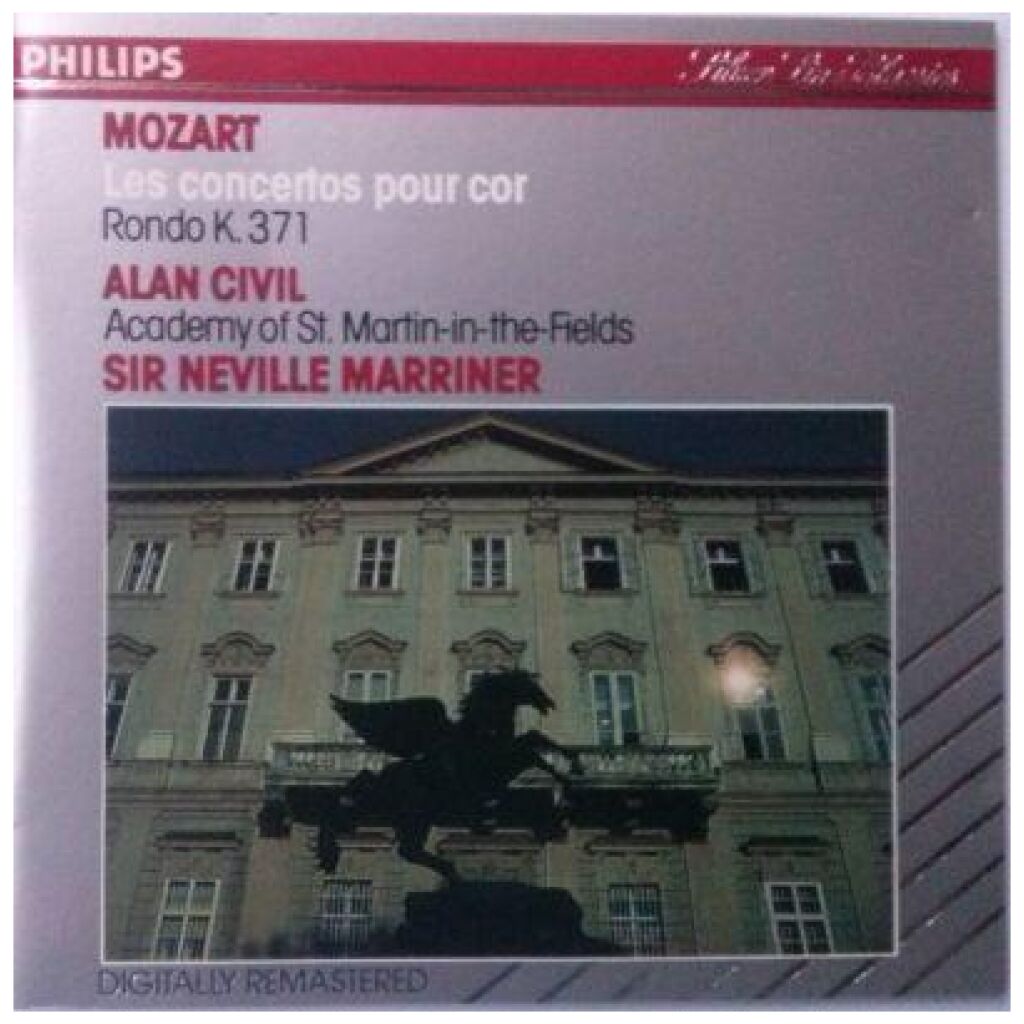 Mozart* - Alan Civil, The Academy Of St. Martin-in-the-Fields, Sir Neville Marriner - Les Concertos Pour Cor, Rondo K. 371 (CD, Album)