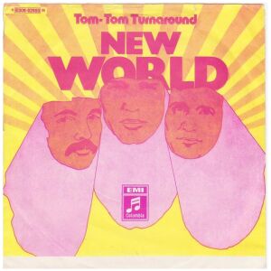 New World (3) - Tom-Tom Turnaround (7, Single)