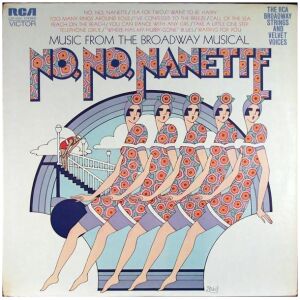 The RCA Broadway Strings & Velvet Voices - Music From The Broadway Musical No, No, Nanette (LP)