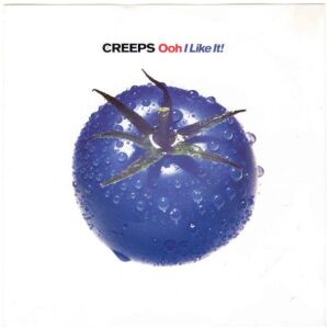 The Creeps - Ooh I Like It! (7, Single, Sma)