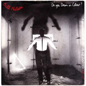 Bill Nelson - Do You Dream In Colour? (7, Single)