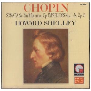 Chopin*, Howard Shelley - Sonata No. 2 In B Flat Minor, Op. 35 / Preludes Nos. 1 - 24, Op. 28 (CD, Album)