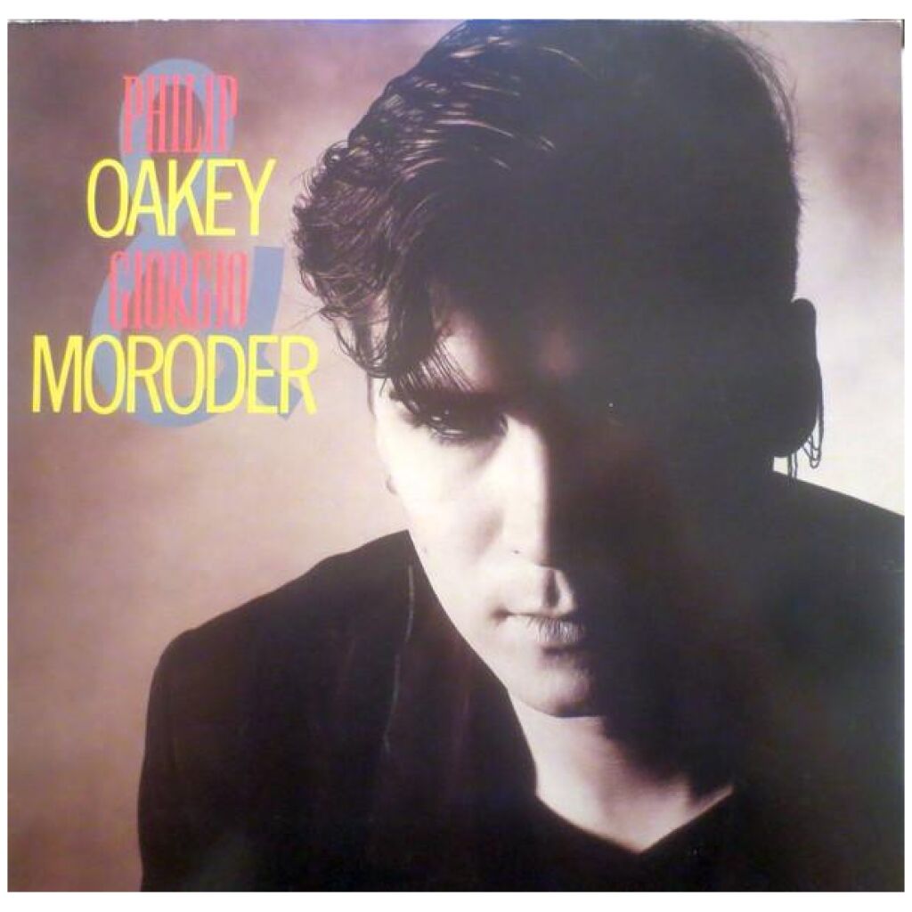 Philip Oakey & Giorgio Moroder - Philip Oakey & Giorgio Moroder (LP, Album)