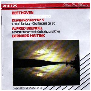 Beethoven*, Alfred Brendel, London Philharmonic Orchestra* & Choir*, Bernard Haitink - Piano Concertos No. 5 Choral Fantasy (CD, Album)