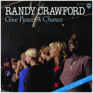 Randy Crawford - Give Peace A Chance (7, Single)