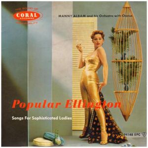 Manny Albam And His Orchestra With Chorus* - Popular Ellington (Songs For Sophisticated Ladies) (7, EP, Single)