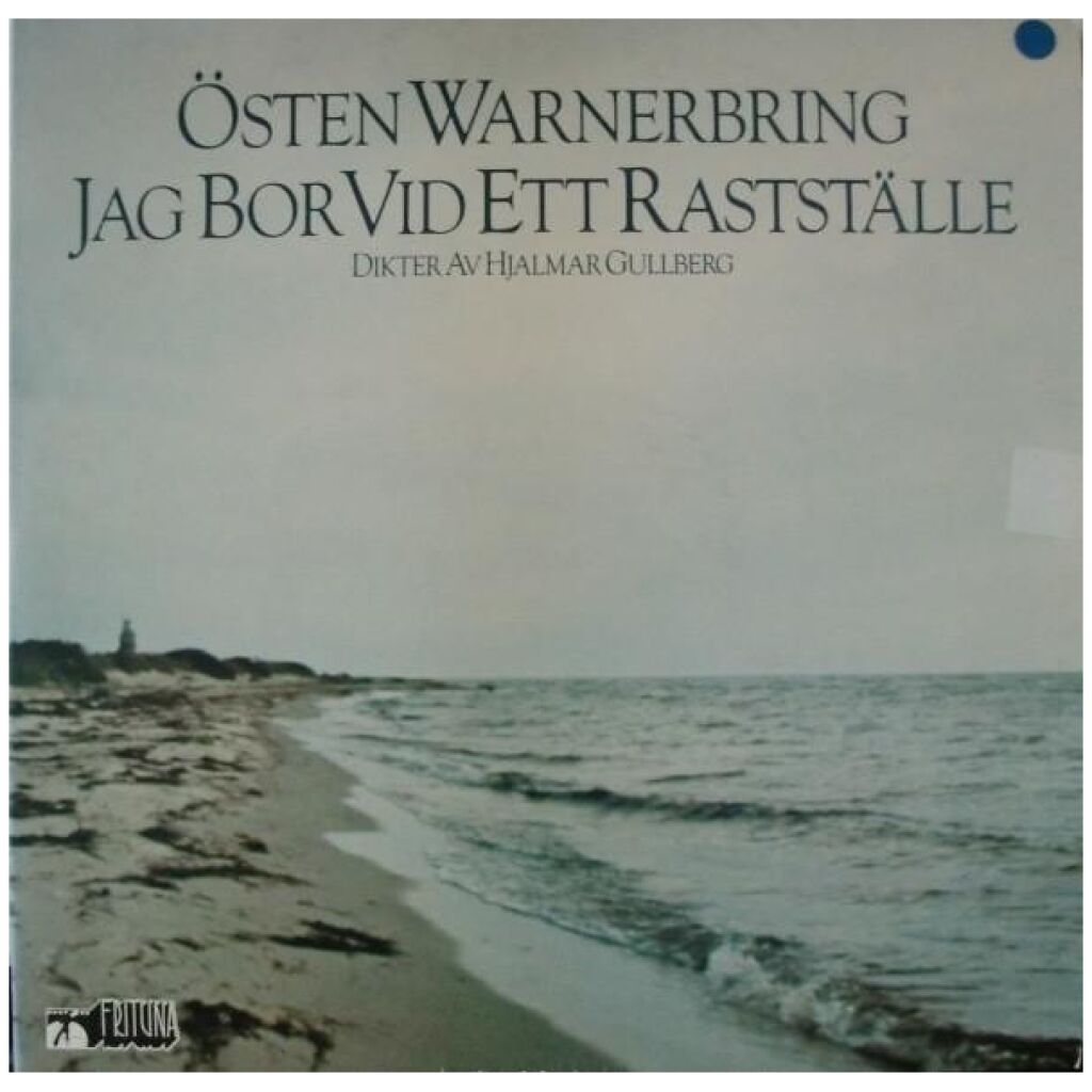 Östen Warnerbring - Jag Bor Vid Ett Rastställe (LP, Album)