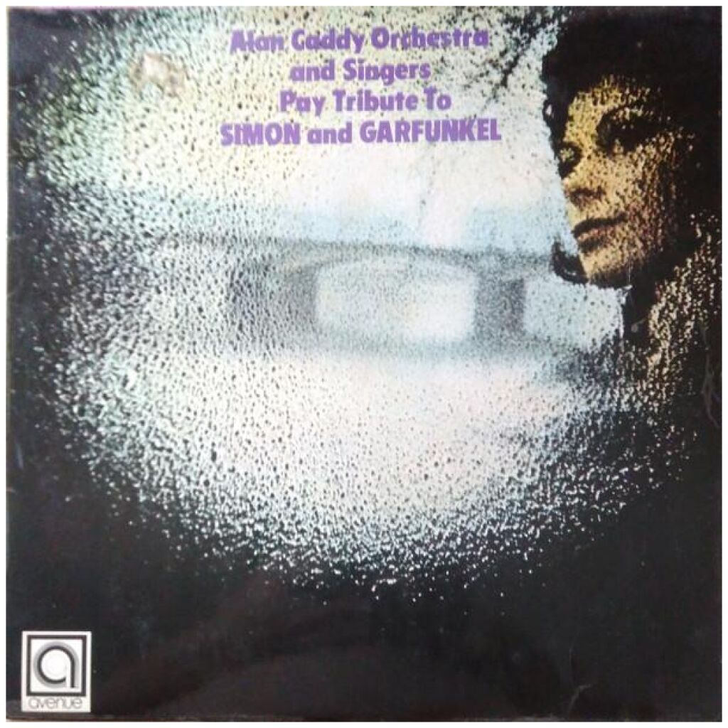 The Alan Caddy Orchestra And Singers* - Alan Caddy Orchestra And Singers Pay Tribute To Simon And Garfunkel (LP)