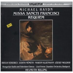 Michael Haydn, Ibolya Verebics, Judith Németh, Martin Klietmann, József Moldvay, Hungarian Radio And Television Chorus*, Liszt Ferenc Chamber Orchestra, Budapest*, Helmuth Rilling - Missa Sancti Francisci (CD, Album)
