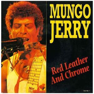 Mungo Jerry - Red Leather And Chrome (7, Single)