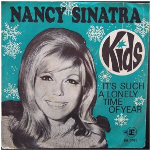 Nancy Sinatra - Its Such A Lonely Time Of Year (7, Single)