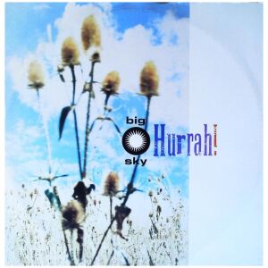 Hurrah! - Big Sky (12, Single)