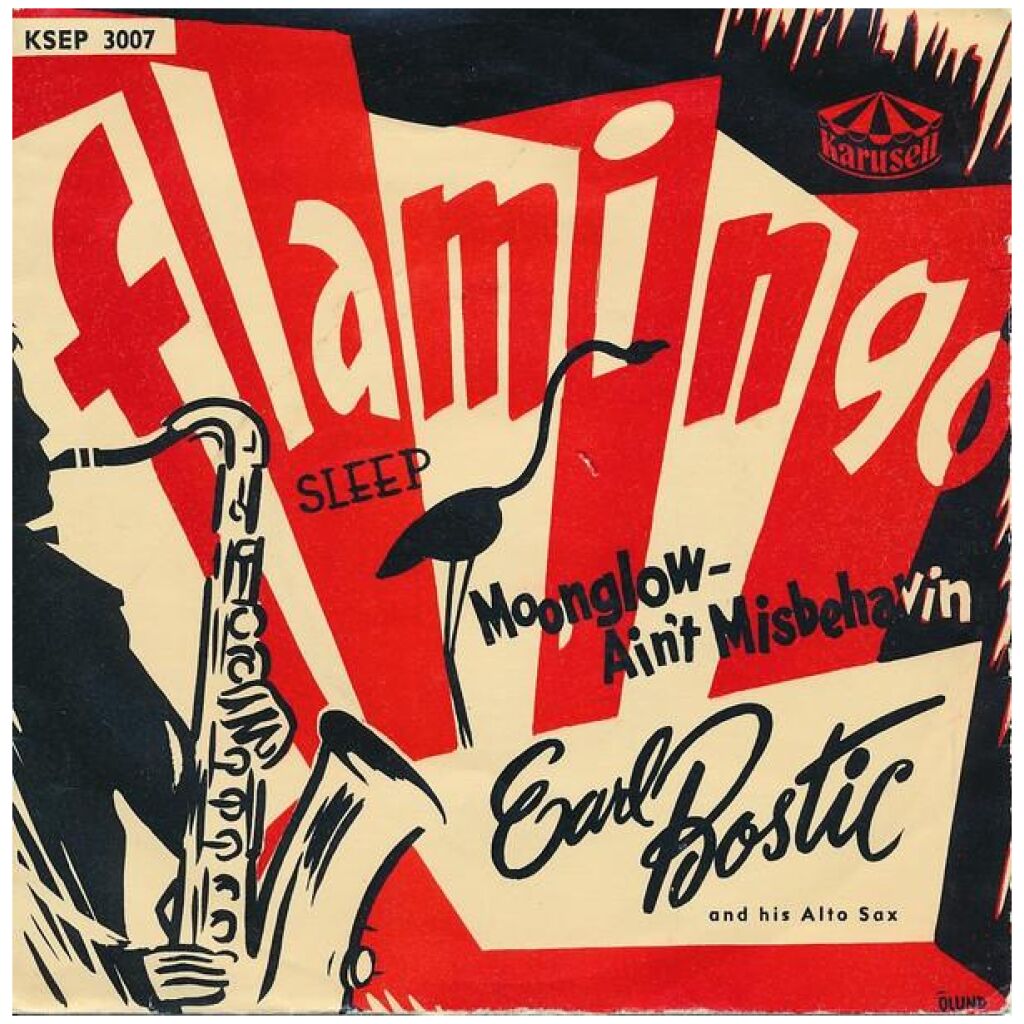 Earl Bostic And His Altosax* - Flamingo (7, EP)