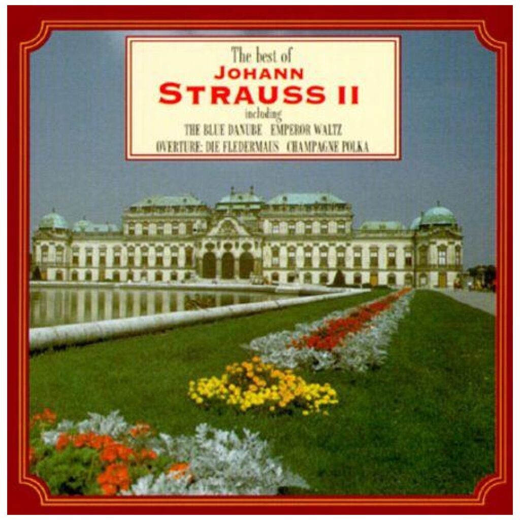 Johann Strauss Jr. - The Best Of Johann Strauss II (CD, Album)