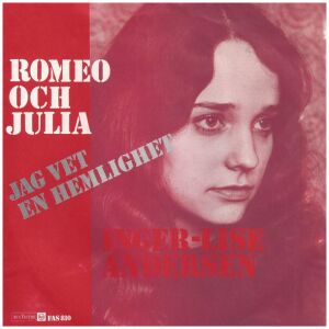 Inger-Lise Andersen* - Romeo Och Julia (7, Single)