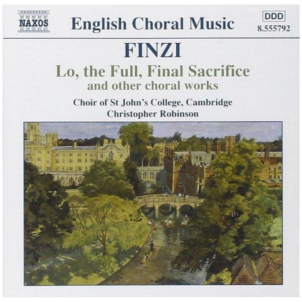 Finzi*, Choir Of St Johns College, Cambridge*, Christopher Robinson - Lo, The Full, Final Sacrifice And Other Choral Works (CD)>