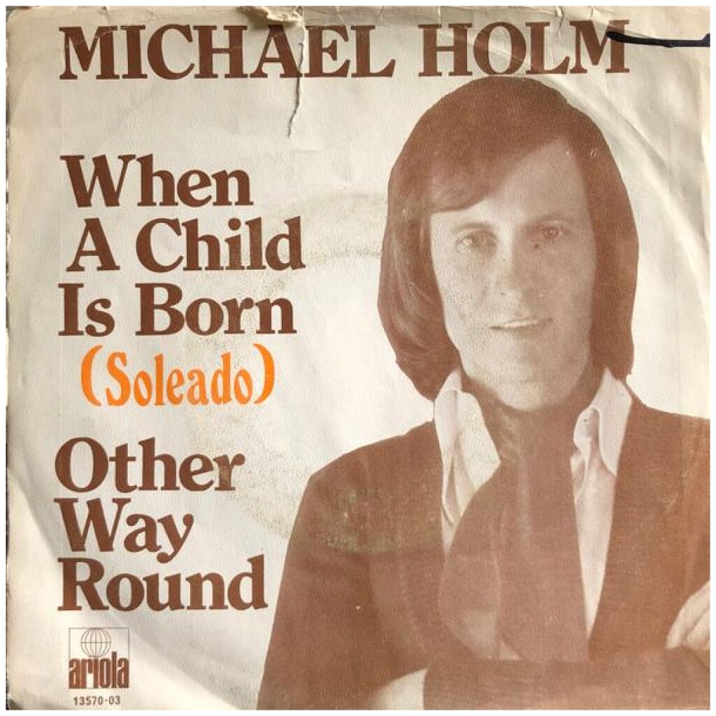 Michael Holm - When A Child Is Born / Other Way Round (7, Single)