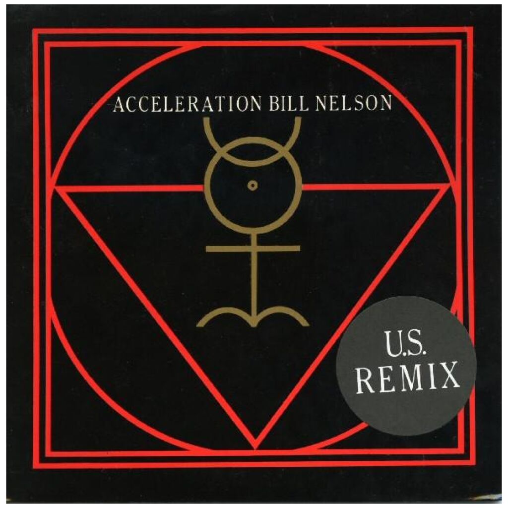 Bill Nelson - Acceleration (U.S. Remix) (7, Single, Bla)