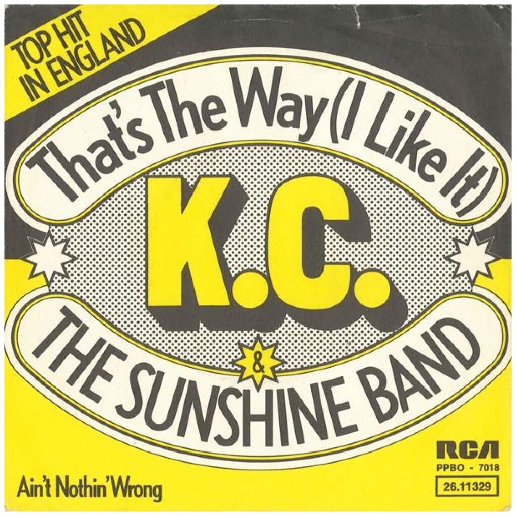 K.C. & The Sunshine Band* - Thats The Way (I Like It) (7, Single)