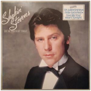 Shakin Stevens - Give Me Your Heart Tonight (LP, Album)>