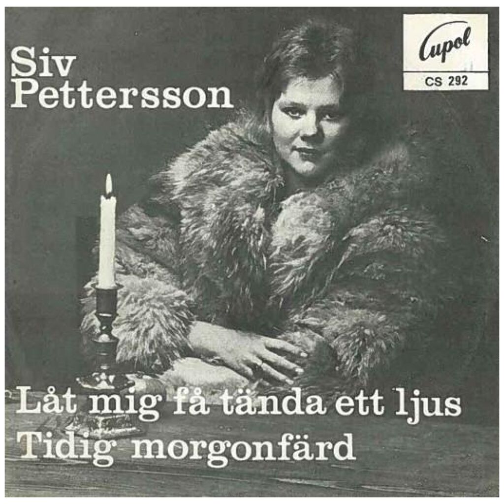 Siv Pettersson - Låt Mig Få Tända Ett Ljus (7, Single)