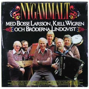 Bosse Larsson, Kjell Wigren, Bröderna Lindqvist - Nygammalt (LP, Album)