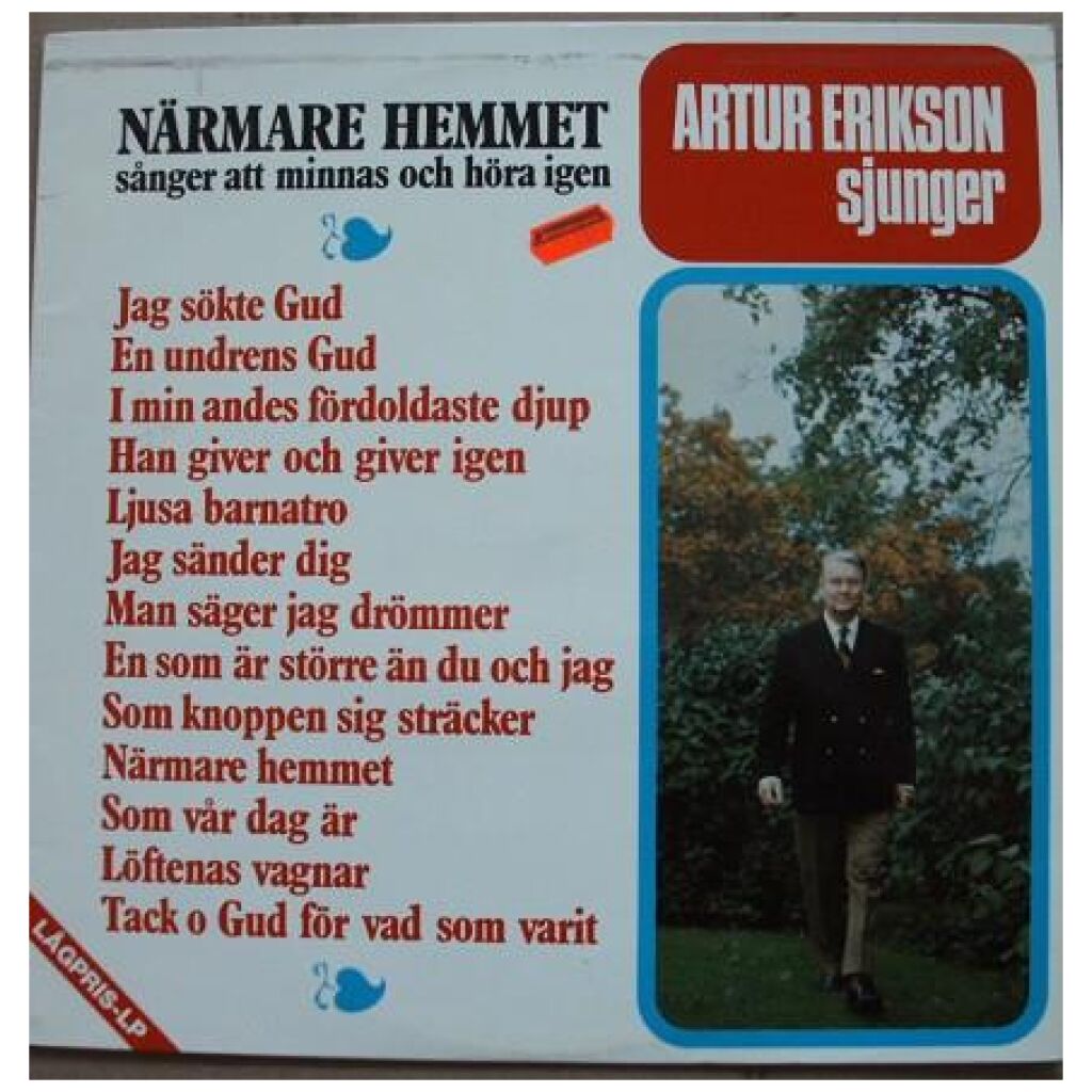 Artur Erikson - Närmare Hemmet (Sånger Att Minnas Och Höra Igen) (LP, Comp)