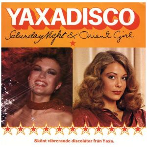 Yaxadisco - Saturday Night & Orient Girl (7, Single)