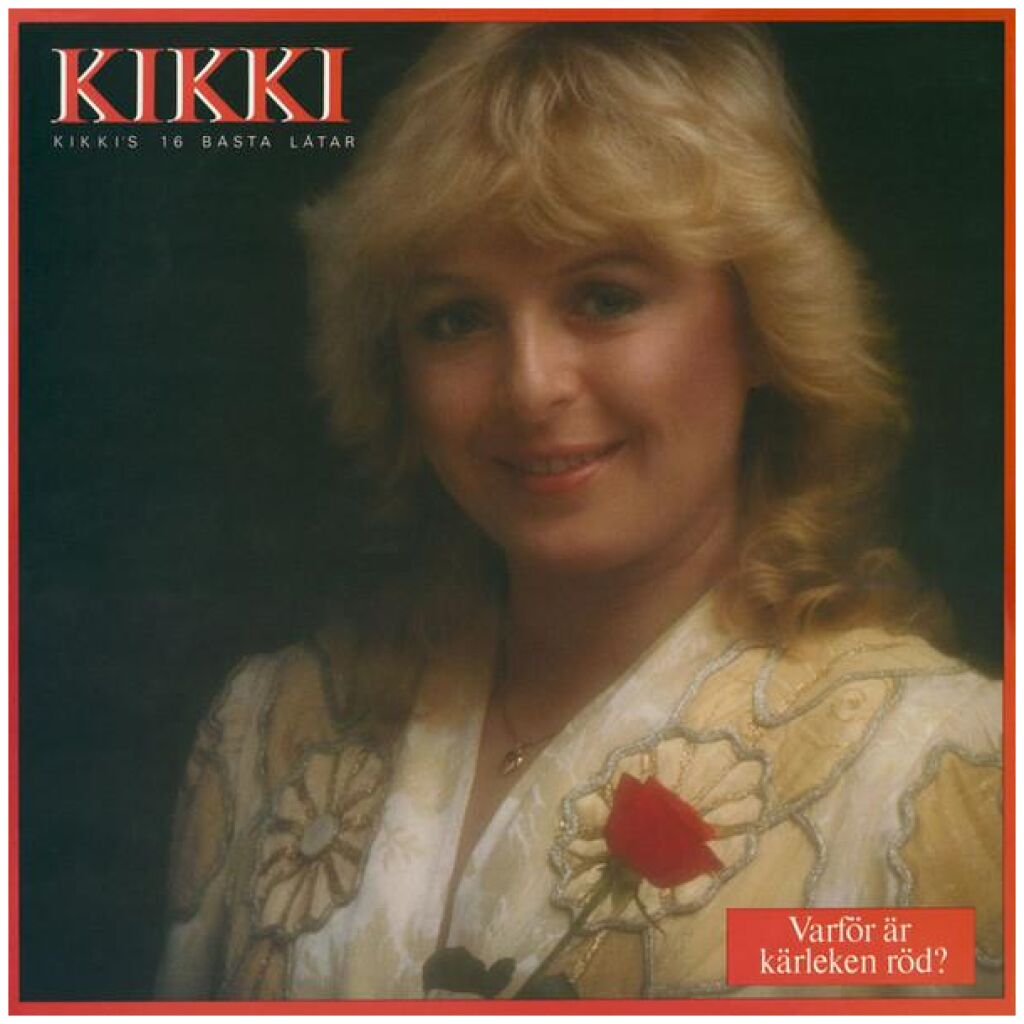 Kikki Danielsson - Varför Är Kärleken Röd (LP, Comp)
