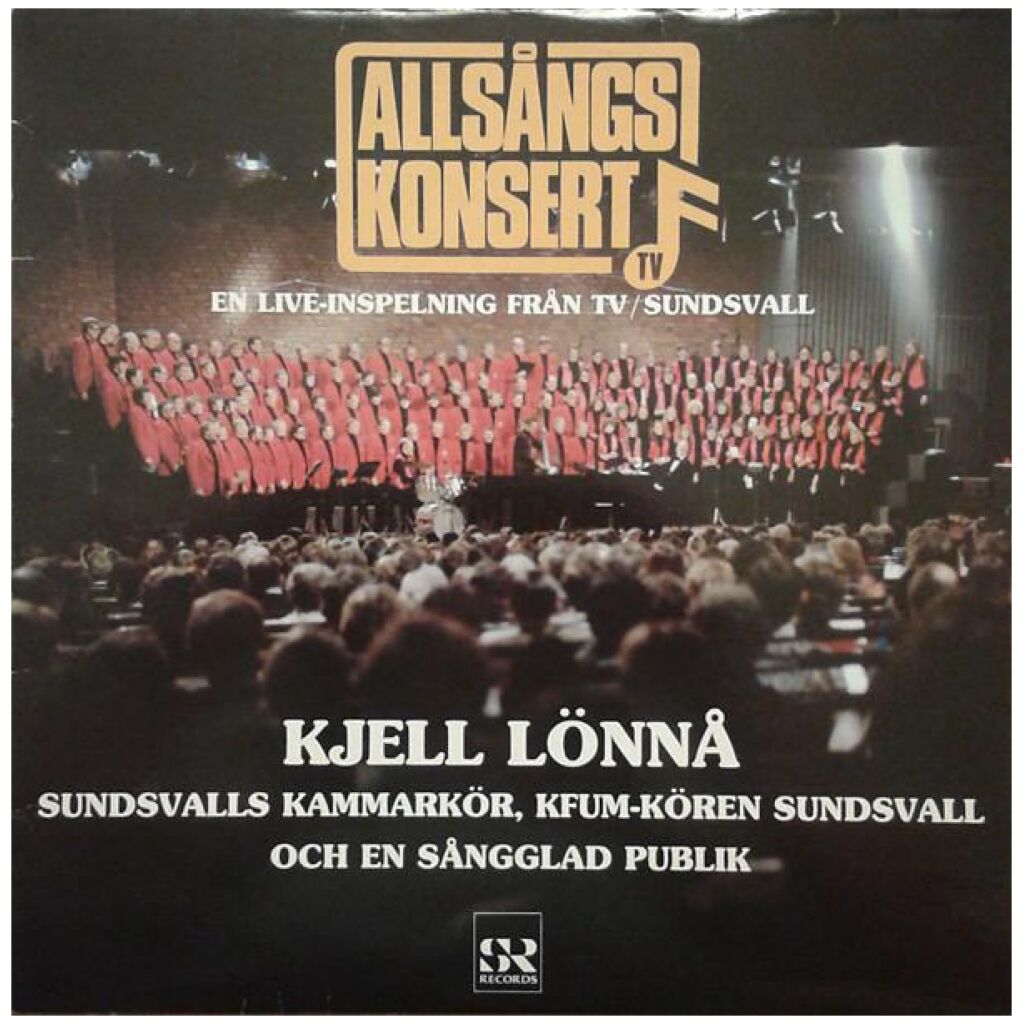 Kjell Lönnå, Sundsvalls Kammarkör, KFUM-Kören, Sundsvall - Allsångskonsert (En Live-inspelning Från TV/Sundsvall) (LP)