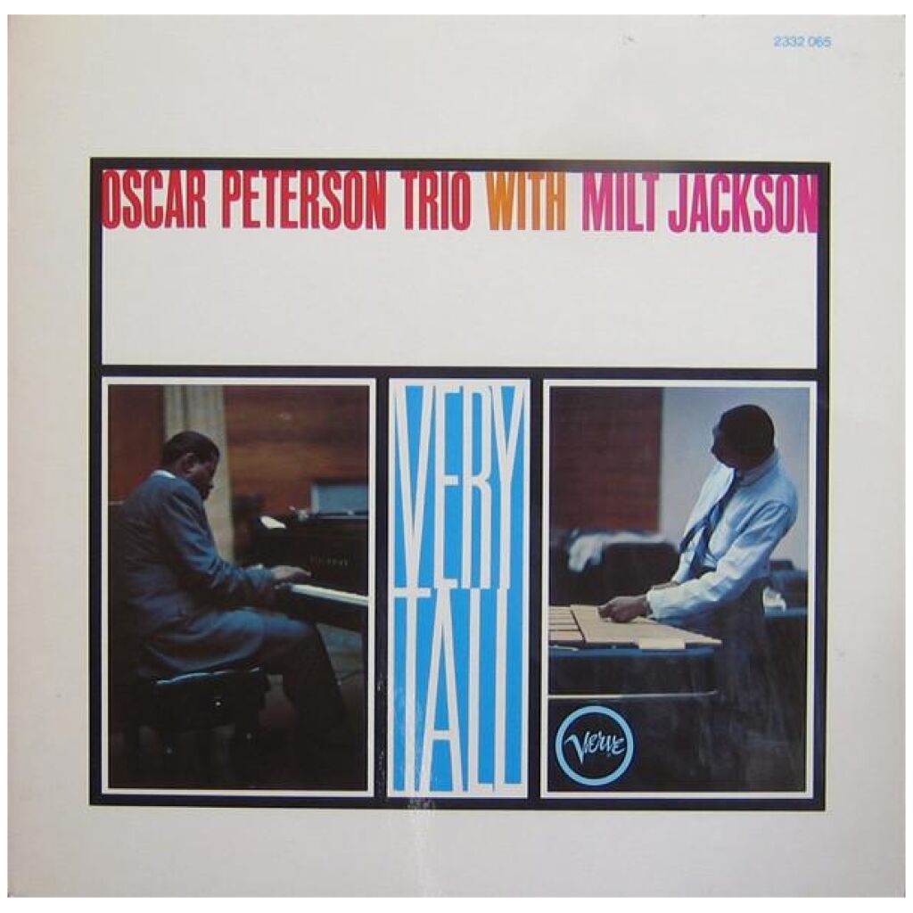 Oscar Peterson Trio* With Milt Jackson - Very Tall (LP, Album, RE)