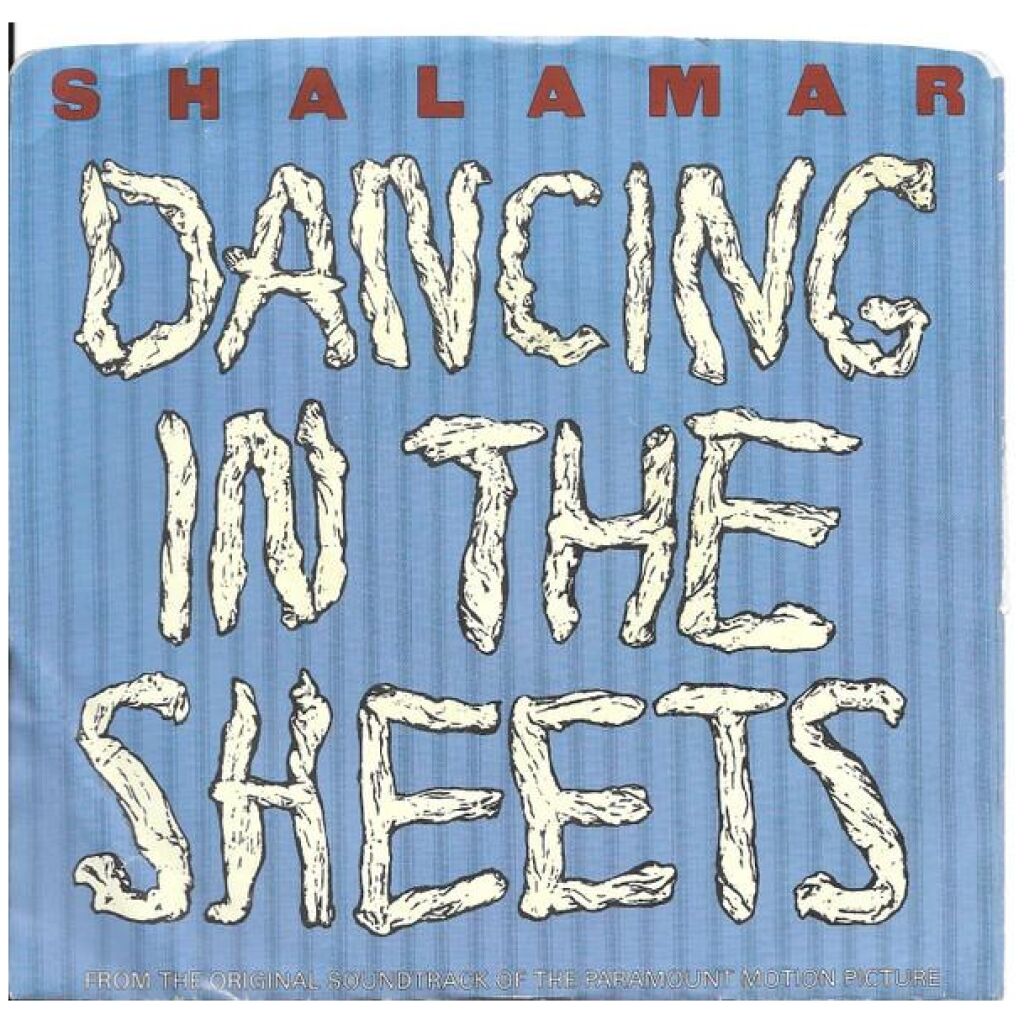 Shalamar - Dancing In The Sheets (7, Pit)