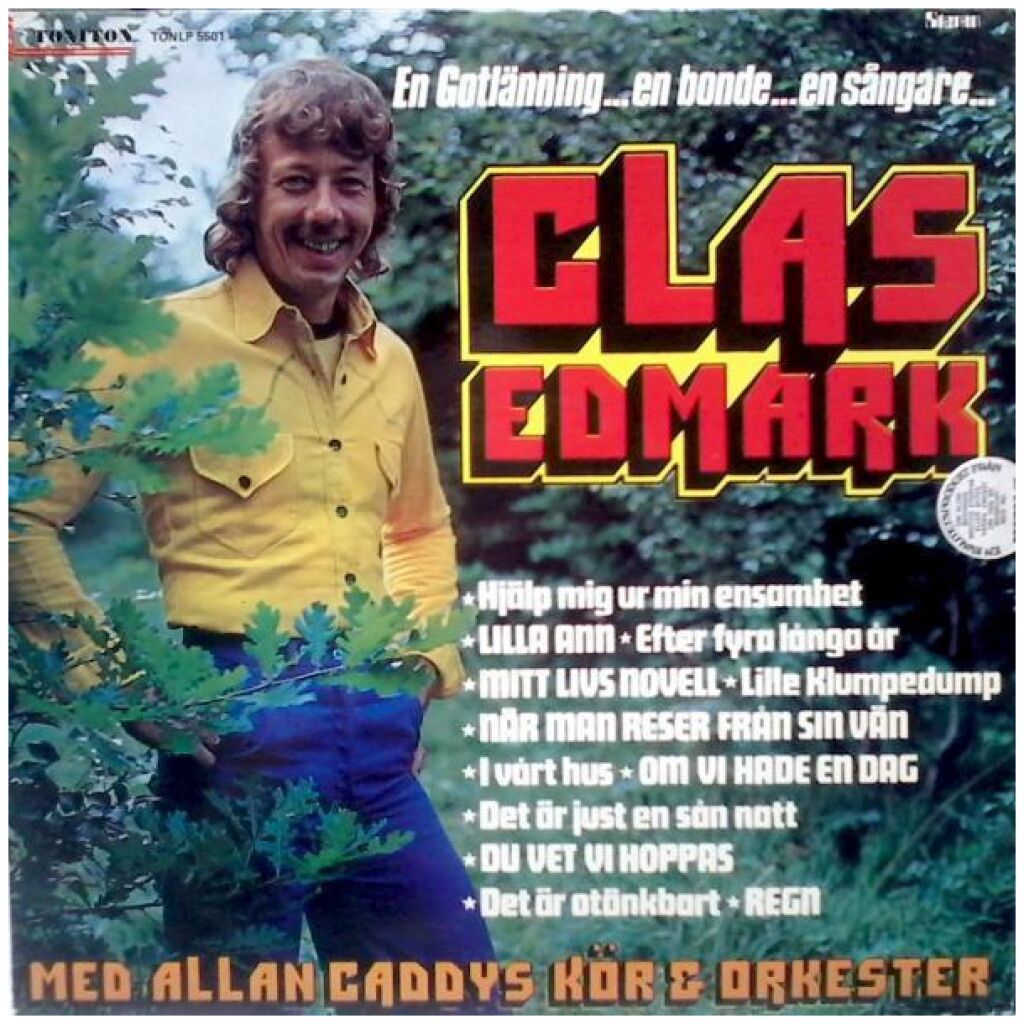 Clas Edmark Med Allan Caddys Kör & Orkester* - En Gotlänning...En Bonde...En Sångare... (LP, Album)