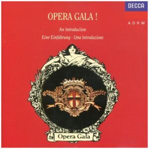 Various - Opera Gala! (An Introduction • Eine Einführung • Una Introduzione) (CD, Comp, RM)