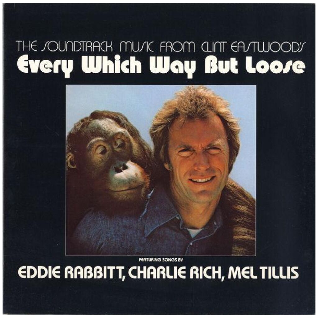 Various - (The Soundtrack Music From Clint Eastwoods) Every Which Way But Loose (LP, Comp)>