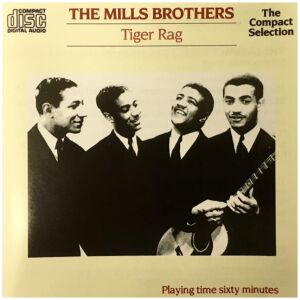 The Mills Brothers - Tiger Rag (CD, Comp, Mono)