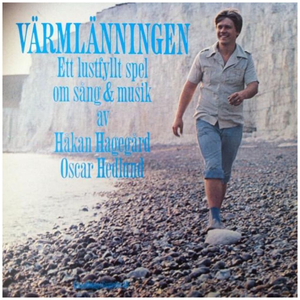 Håkan Hagegård, Oscar Hedlund - Värmlänningen (Ett Lustfyllt Spel Om Sång & Musik) (LP, Album, Ltd)