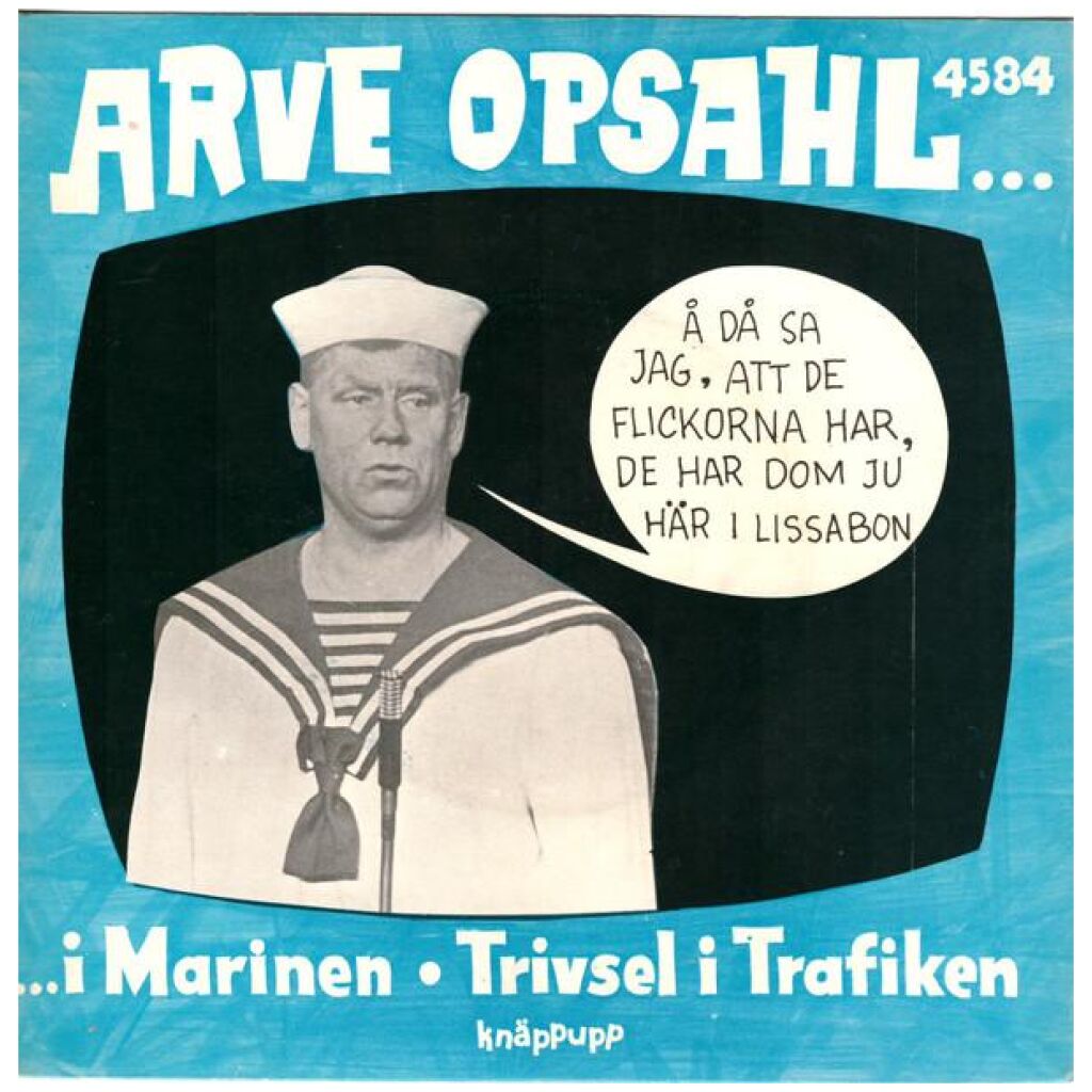 Arve Opsahl - ...I Marinen / Trivsel I Trafiken (7, Single, Blu)