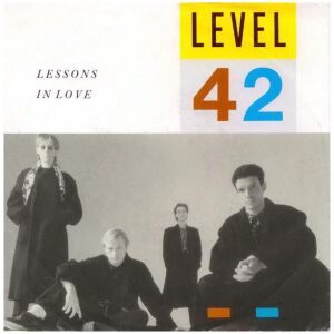 Level 42 - Lessons In Love (7, Single)