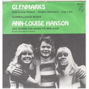 Glenmarks / Ann-Louise Hanson - Gammaldags Musik / Jag Minns Din Hand På Min Arm (7, Single)