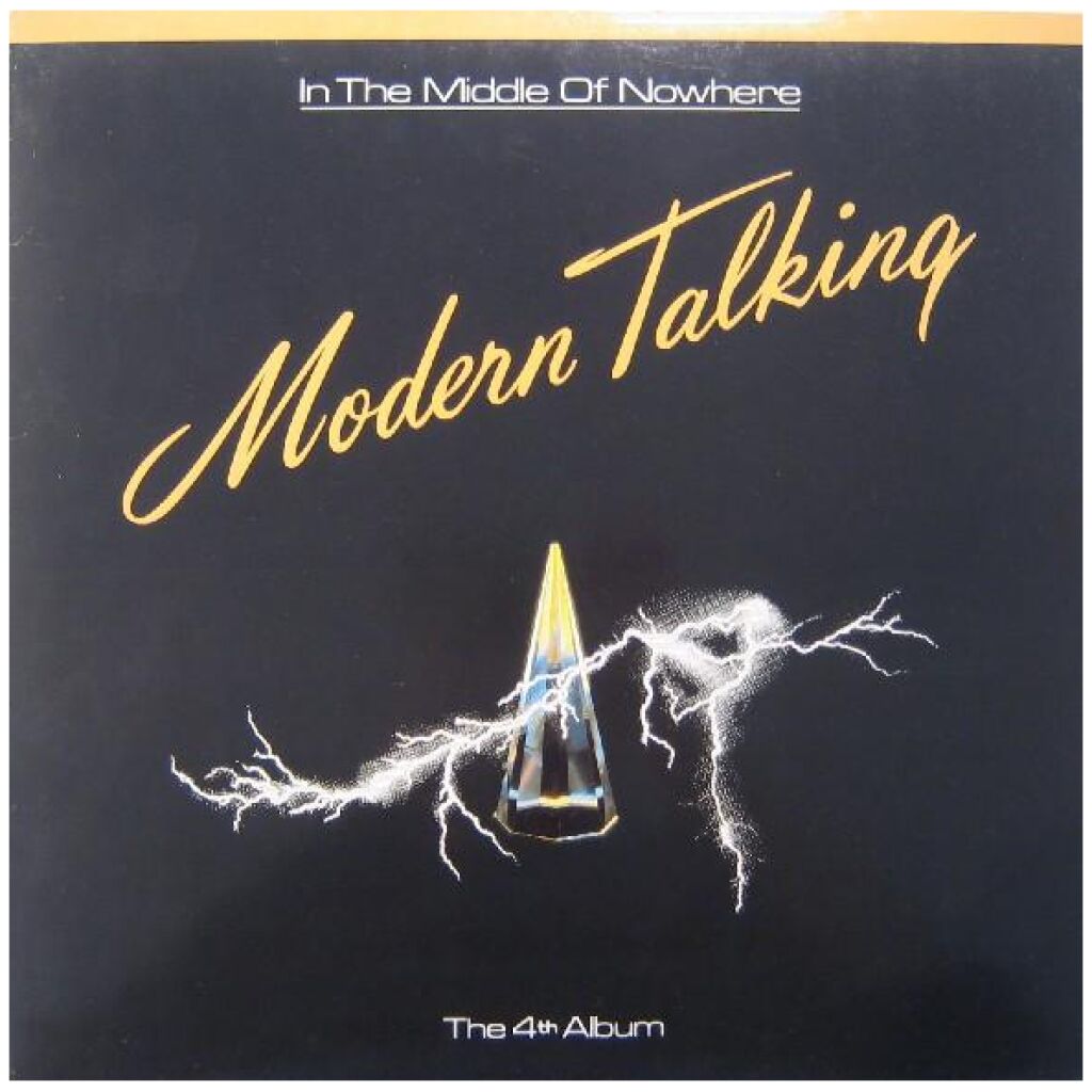 Modern Talking - In The Middle Of Nowhere - The 4th Album (LP, Album)