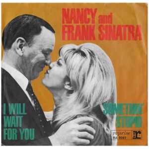 Nancy* And Frank Sinatra - Somethin Stupid / I Will Wait For You (7, Single)