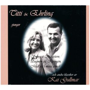 Titti* & Ehrling* - Titti & Ehrling Sjunger Kai Gullmar (CD, Album)