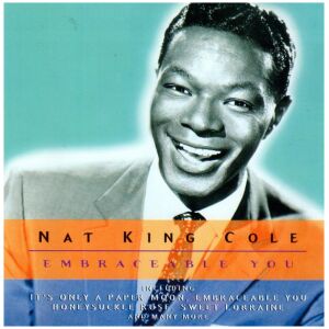 Nat King Cole - Embraceable You (CD, Comp)