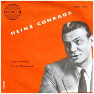 Heinz Conrads - Liebes Christkindl / Das Alte Märchenbuch (7, Single)