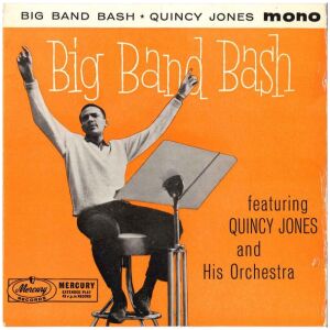 Quincy Jones And His Orchestra - Big Band Bash (7, EP, Mono)